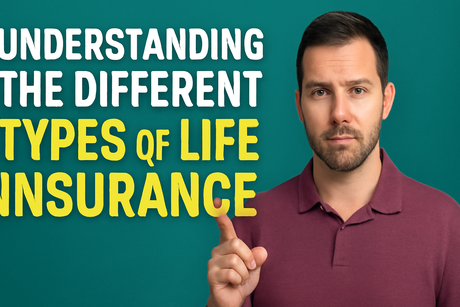 Understanding the Different Types of Life Insurance